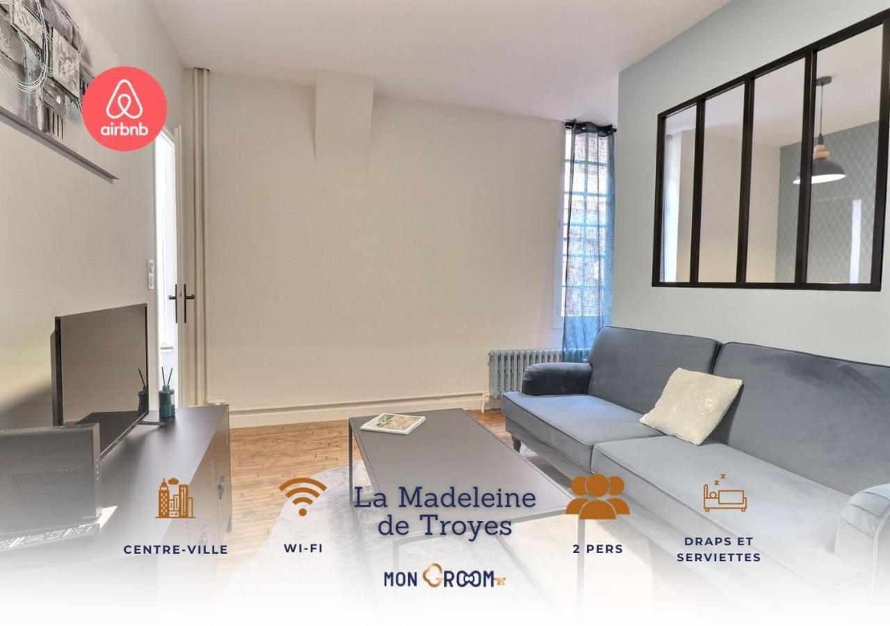 Madeleine - Centre-Ville Proche Gare - Mon Groom Troyes Ngoại thất bức ảnh